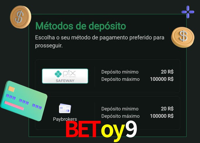 O cassino Betoy9 oferece uma grande variedade de métodos de pagamento